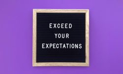 Exceed your expectations Exceed your expectations